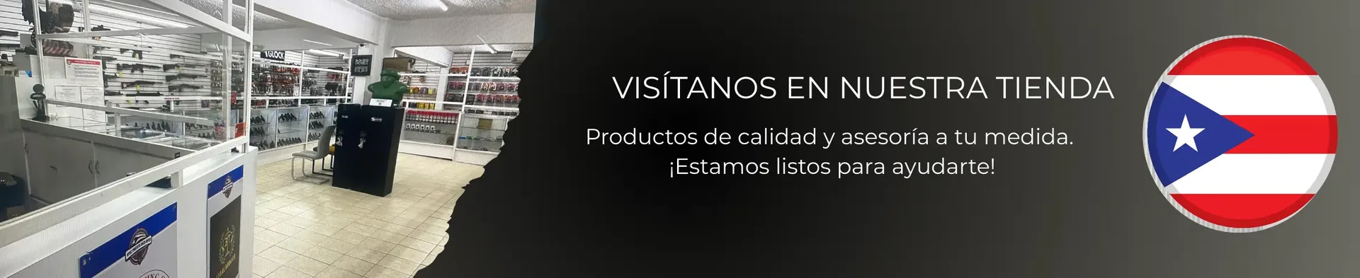 Visítanos en nuestra tienda. Productos de calidad y asesoría a tu medida. ¡Estamos listos para ayudarte!
